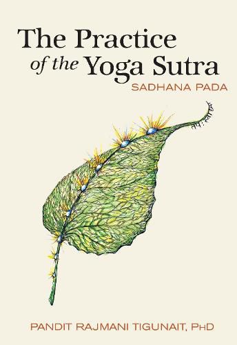 Cover image for The Practice of the Yoga Sutra: Sadhana Pada