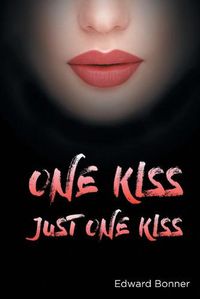 Cover image for One Kiss: Just One Kiss
