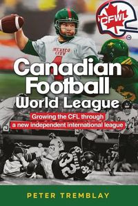 Cover image for Canadian Football World League