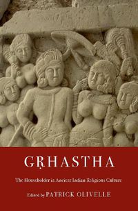 Cover image for Grhastha: The Householder in Ancient Indian Religious Culture