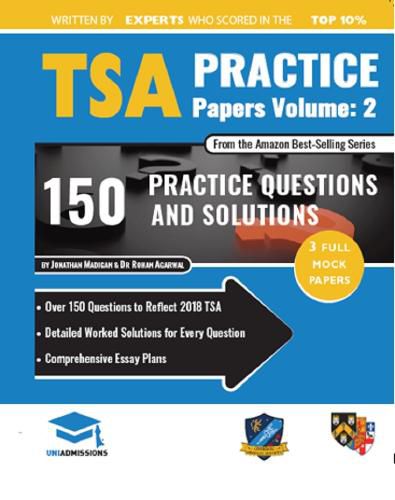 Cover image for TSA Practice Papers Volume Two: 3 Full Mock Papers, 300 Questions in the style of the TSA, Detailed Worked Solutions for Every Question, Thinking Skills Assessment, Oxford UniAdmissions