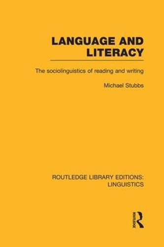 Cover image for Language and Literacy (RLE Linguistics C: Applied Linguistics): The Sociolinguistics of Reading and Writing