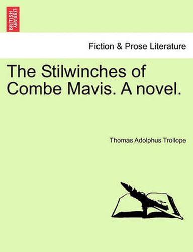 The Stilwinches of Combe Mavis. a Novel.