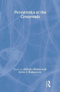 Cover image for Perestroika at the Crossroads