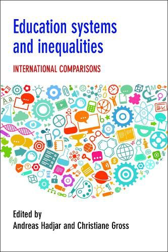 Cover image for Education Systems and Inequalities: International comparisons