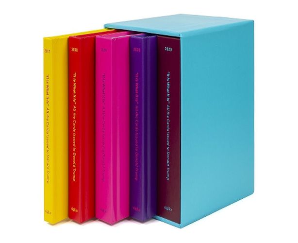 Cover image for Richard Kraft: It Is What It Is: All the Cards Issued to Donald Trump, January 2017-January 2021