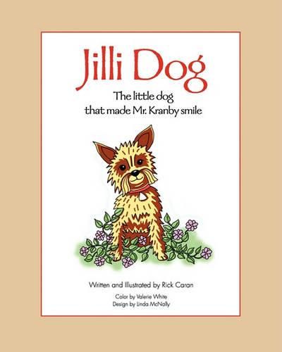 Cover image for Jilli Dog - The Little Dog That Made Mr. Kranby Smile