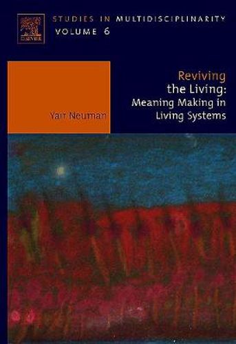 Cover image for Reviving the Living: Meaning Making in Living Systems