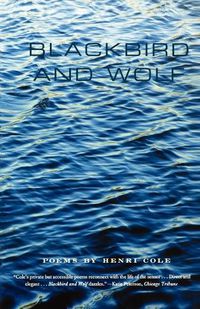 Cover image for Blackbird and Wolf: Poems