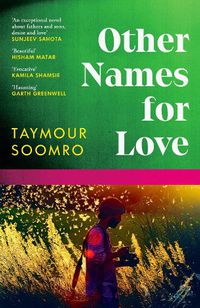 Cover image for Other Names for Love: 'Exceptional' Sunjeev Sahota