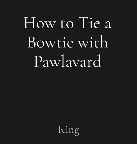 Cover image for How to Tie a Bowtie with Pawlavard