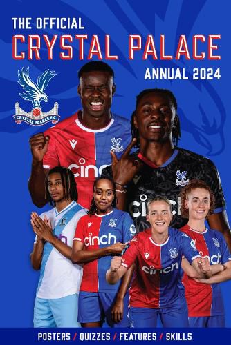 Cover image for The Official Crystal Palace Annual 2024