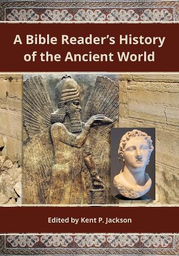 Cover image for A Bible Reader's History of the Ancient World