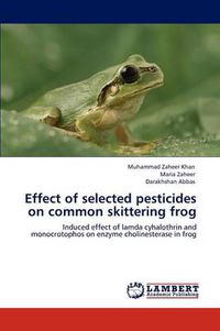 Cover image for Effect of selected pesticides on common skittering frog