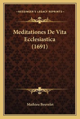 Cover image for Meditationes de Vita Ecclesiastica (1691)