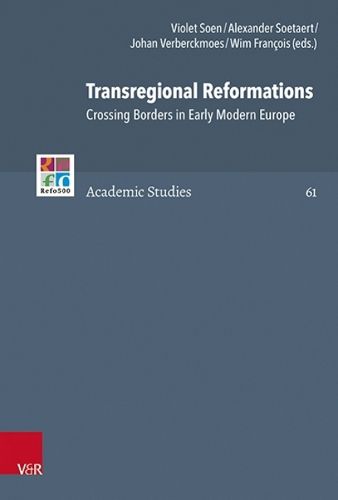 Cover image for Transregional Reformations: Crossing Borders in Early Modern Europe