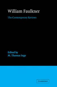 Cover image for William Faulkner: The Contemporary Reviews