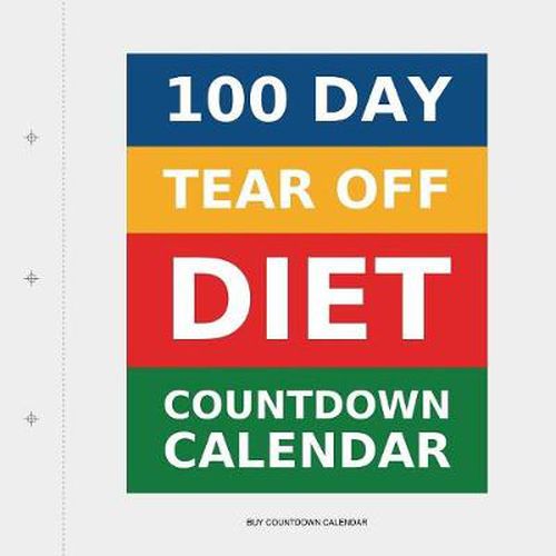 Cover image for 100 Day Tear-Off Diet Countdown Calendar