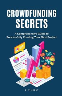 Cover image for Crowdfunding Secrets