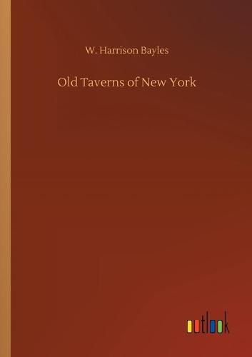 Cover image for Old Taverns of New York