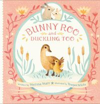 Cover image for Bunny Roo and Duckling Too