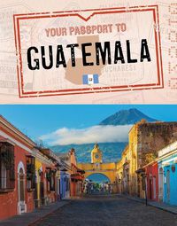 Cover image for Your Passport to Guatemala