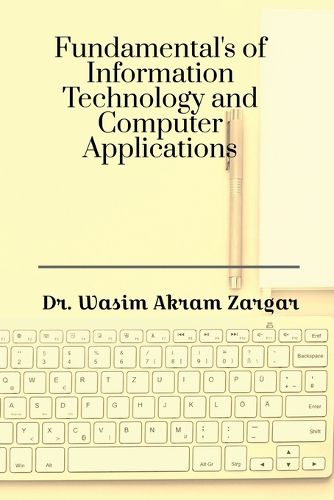 Cover image for Fundamentals of Information Technology and Computer Applications