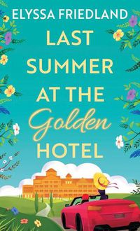 Cover image for Last Summer at the Golden Hotel