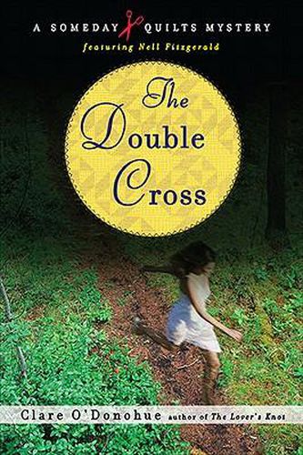 Cover image for The Double Cross: A Someday Quilts Mystery