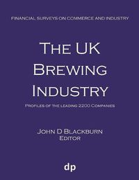 Cover image for The UK Brewing Industry: Profiles of the leading 2200 companies