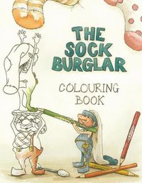 Cover image for The Sock Burglar Colouring Book