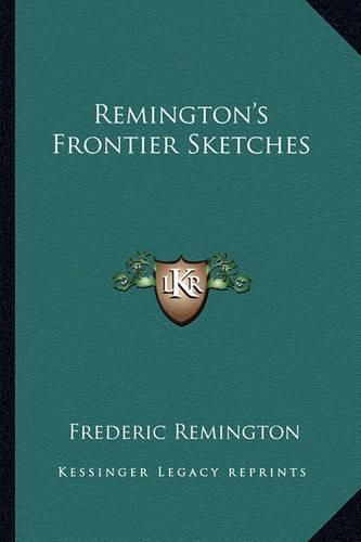 Cover image for Remington's Frontier Sketches