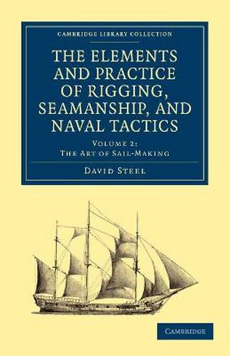 Cover image for The Elements and Practice of Rigging, Seamanship, and Naval Tactics