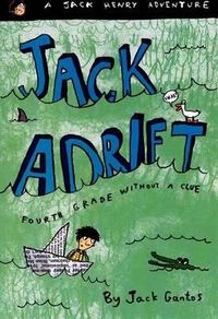 Cover image for Jack Adrift: Fourth Grade Without a Clue: A Jack Henry Adventure