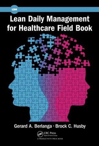 Cover image for Lean Daily Management for Healthcare Field Book