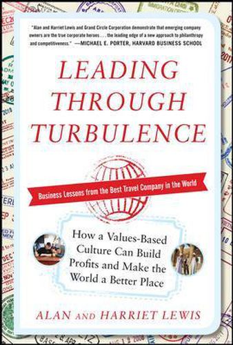 Cover image for Leading Through Turbulence: How a Values-Based Culture Can Build Profits and Make the World a Better Place