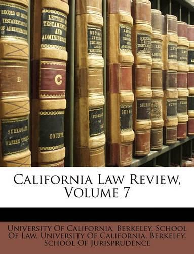 Cover image for California Law Review, Volume 7