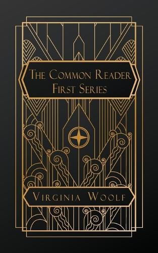 The Common Reader, First Series