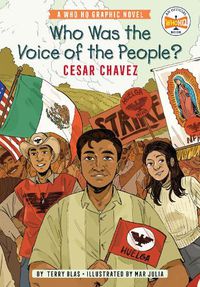 Cover image for Who Was the Voice of the People?: Cesar Chavez: A Who HQ Graphic Novel