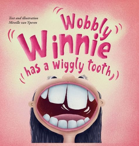 Cover image for Wobbly Winnie has a wiggly tooth