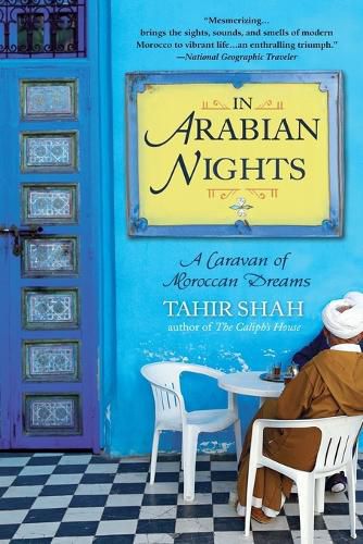 Cover image for In Arabian Nights: A Caravan of Moroccan Dreams