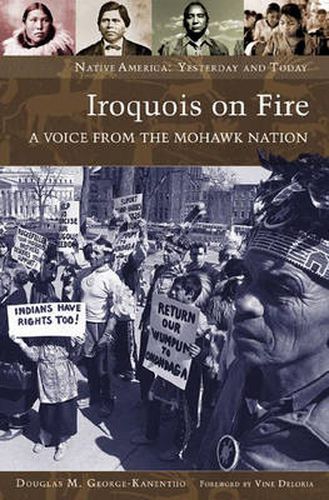 Cover image for Iroquois on Fire: A Voice from the Mohawk Nation