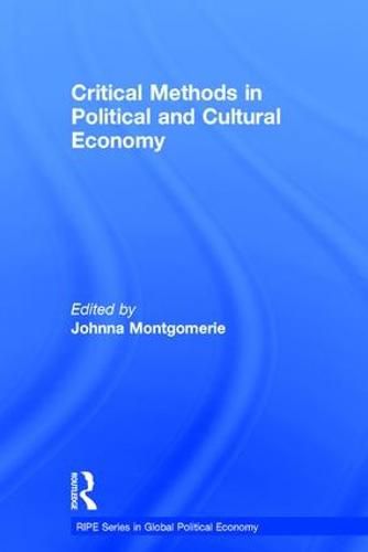 Cover image for Critical Methods in Political and Cultural Economy