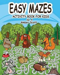 Cover image for Easy Mazes Activity Book for Kids - Vol. 4