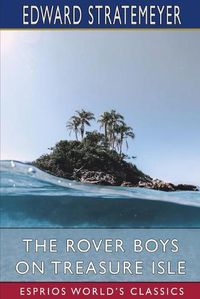 Cover image for The Rover Boys on Treasure Isle (Esprios Classics)