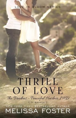 Cover image for Thrill of Love (Love in Bloom: The Bradens)