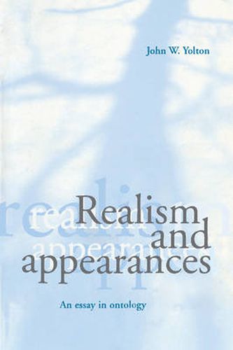 Realism and Appearances: An Essay in Ontology