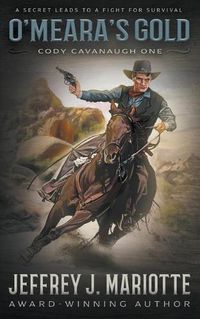 Cover image for O'Meara's Gold: A Classic Western