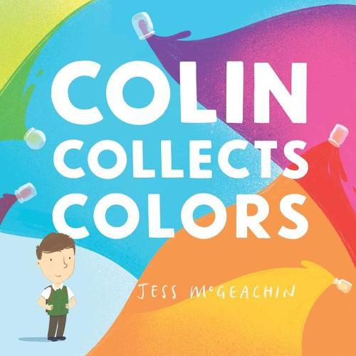 Cover image for Colin Collects Colors