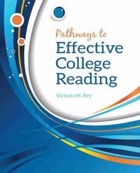 Cover image for Pathways to Effective College Reading